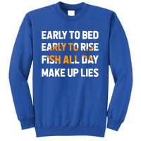 Funny Fishing Early To Bed Early To Rise Fish All Day Make Up Lies Sweatshirt