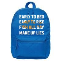 Funny Fishing Early To Bed Early To Rise Fish All Day Make Up Lies 16 in Basic Backpack