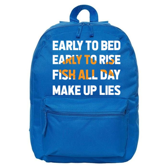 Funny Fishing Early To Bed Early To Rise Fish All Day Make Up Lies 16 in Basic Backpack