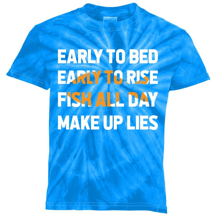 Funny Fishing Early To Bed Early To Rise Fish All Day Make Up Lies Kids Tie-Dye T-Shirt