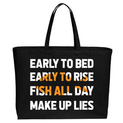 Funny Fishing Early To Bed Early To Rise Fish All Day Make Up Lies Cotton Canvas Jumbo Tote