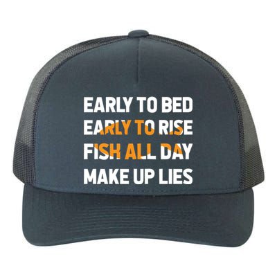 Funny Fishing Early To Bed Early To Rise Fish All Day Make Up Lies Yupoong Adult 5-Panel Trucker Hat