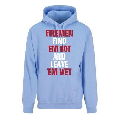 Fire Find Em Hot And Leave Em Wet Funny Saying Tee Fir Gift Unisex Surf Hoodie