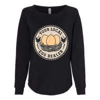 Farm Fresh Eggs Funny farm, Your Local Egg Dealer Womens California Wash Sweatshirt