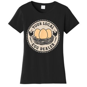 Farm Fresh Eggs Funny farm, Your Local Egg Dealer Women's T-Shirt