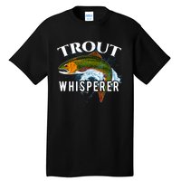 Funny Fishing Fisherman Gift Trout Whisperer Tall T-Shirt