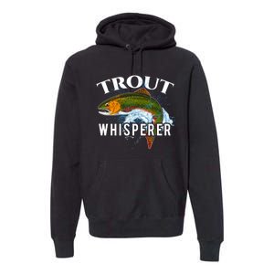 Funny Fishing Fisherman Gift Trout Whisperer Premium Hoodie