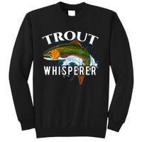 Funny Fishing Fisherman Gift Trout Whisperer Tall Sweatshirt