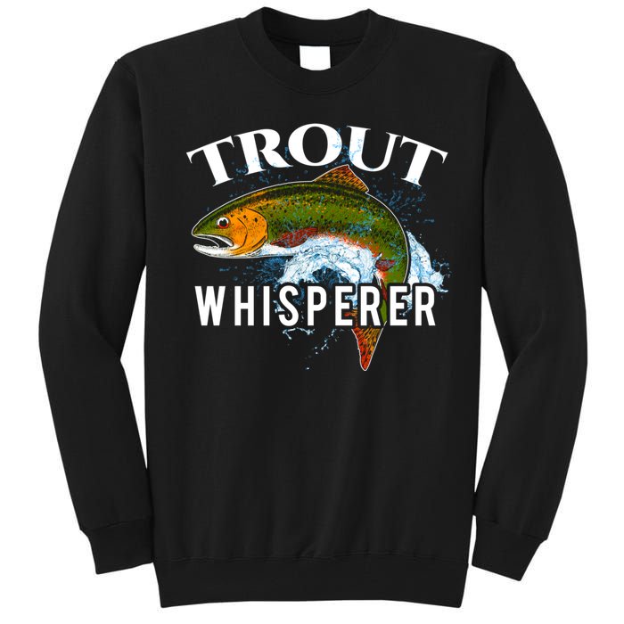 Funny Fishing Fisherman Gift Trout Whisperer Tall Sweatshirt