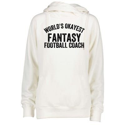 Funny Fantasy Football World’s Okayest Fantasy Football Coach Fantasy Football Womens Funnel Neck Pullover Hood