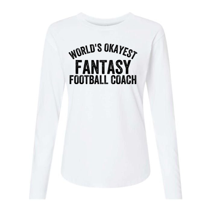 Funny Fantasy Football World’s Okayest Fantasy Football Coach Fantasy Football Womens Cotton Relaxed Long Sleeve T-Shirt