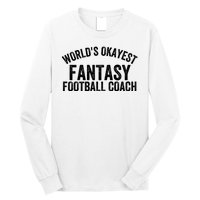 Funny Fantasy Football World’s Okayest Fantasy Football Coach Fantasy Football Long Sleeve Shirt