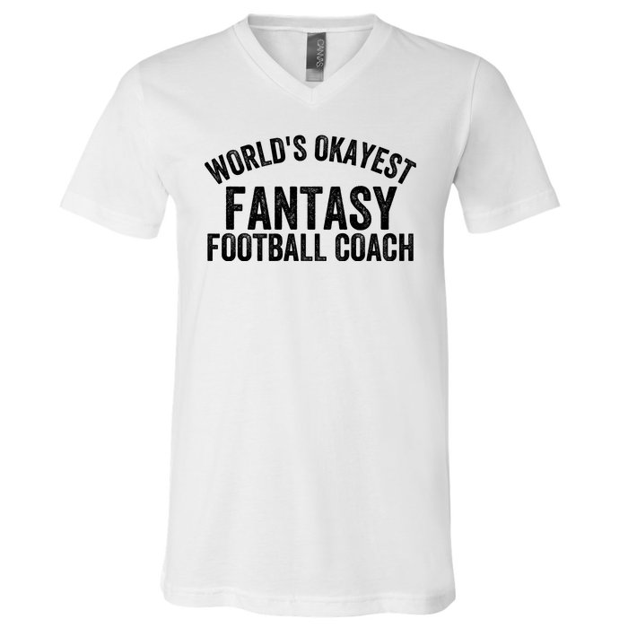 Funny Fantasy Football World’s Okayest Fantasy Football Coach Fantasy Football V-Neck T-Shirt