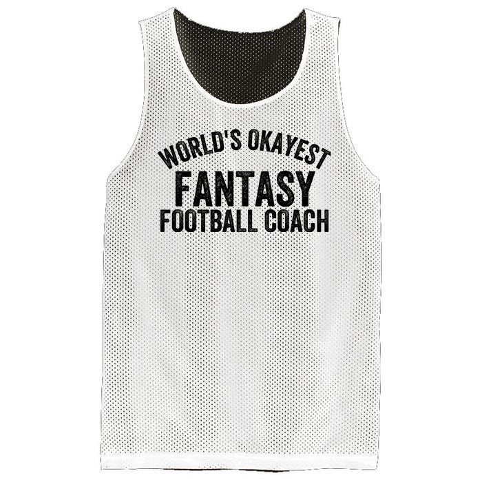 Funny Fantasy Football World’s Okayest Fantasy Football Coach Fantasy Football Mesh Reversible Basketball Jersey Tank