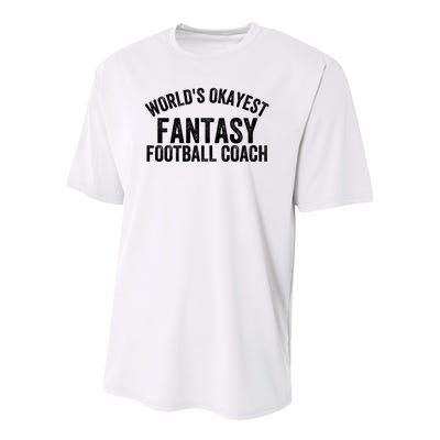 Funny Fantasy Football World’s Okayest Fantasy Football Coach Fantasy Football Youth Performance Sprint T-Shirt