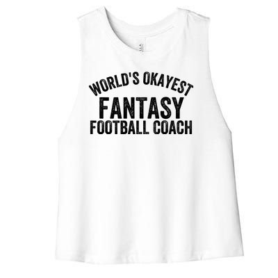 Funny Fantasy Football World’s Okayest Fantasy Football Coach Fantasy Football Women's Racerback Cropped Tank