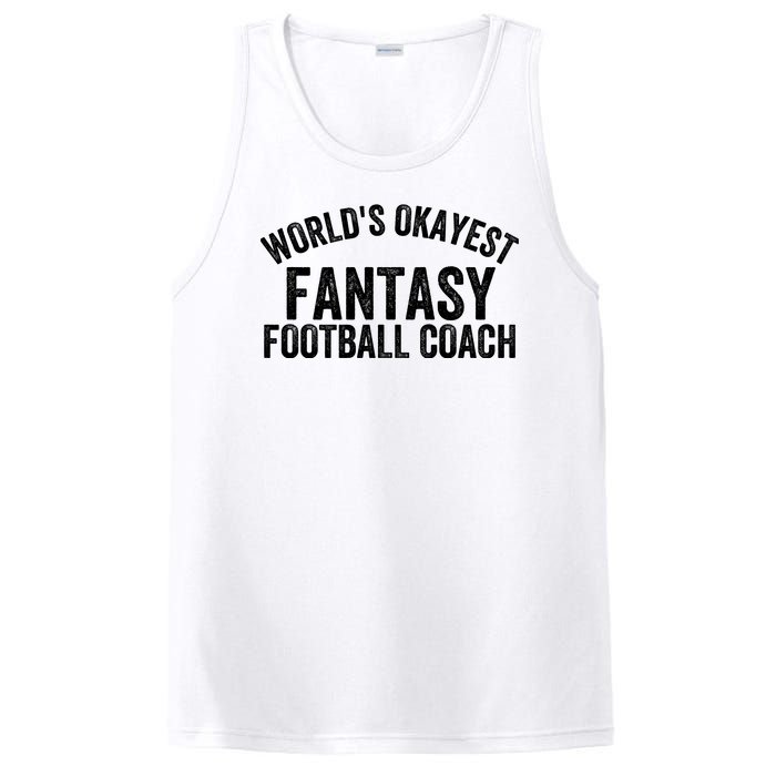 Funny Fantasy Football World’s Okayest Fantasy Football Coach Fantasy Football PosiCharge Competitor Tank