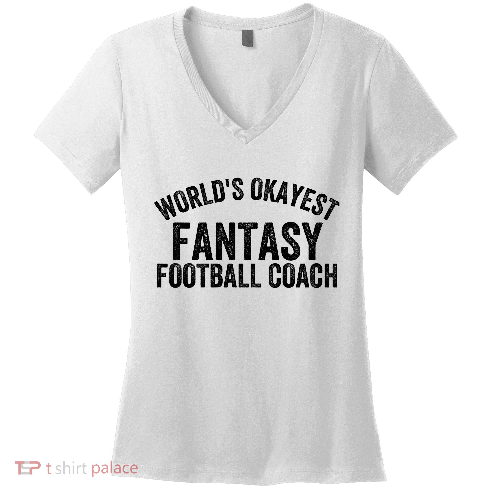 Funny Fantasy Football World’s Okayest Fantasy Football Coach Fantasy Football Women's V-Neck T-Shirt