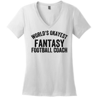 Funny Fantasy Football World’s Okayest Fantasy Football Coach Fantasy Football Women's V-Neck T-Shirt