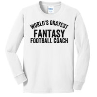 Funny Fantasy Football World’s Okayest Fantasy Football Coach Fantasy Football Kids Long Sleeve Shirt