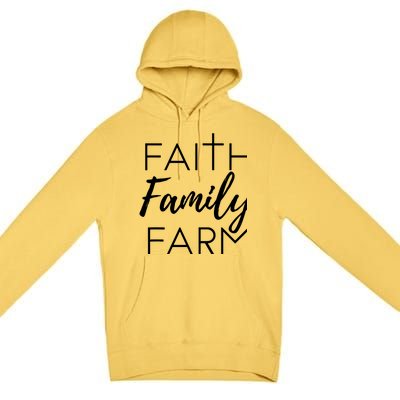 Faith Family Farm Country Farmers Wife Gift Premium Pullover Hoodie