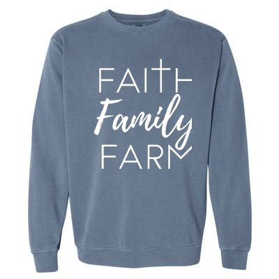 Faith Family Farm Country Farmers Wife Gift Garment-Dyed Sweatshirt