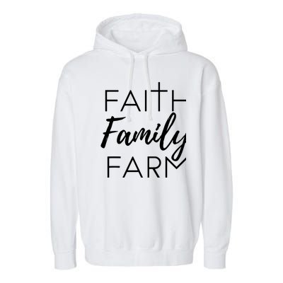 Faith Family Farm Country Farmers Wife Gift Garment-Dyed Fleece Hoodie