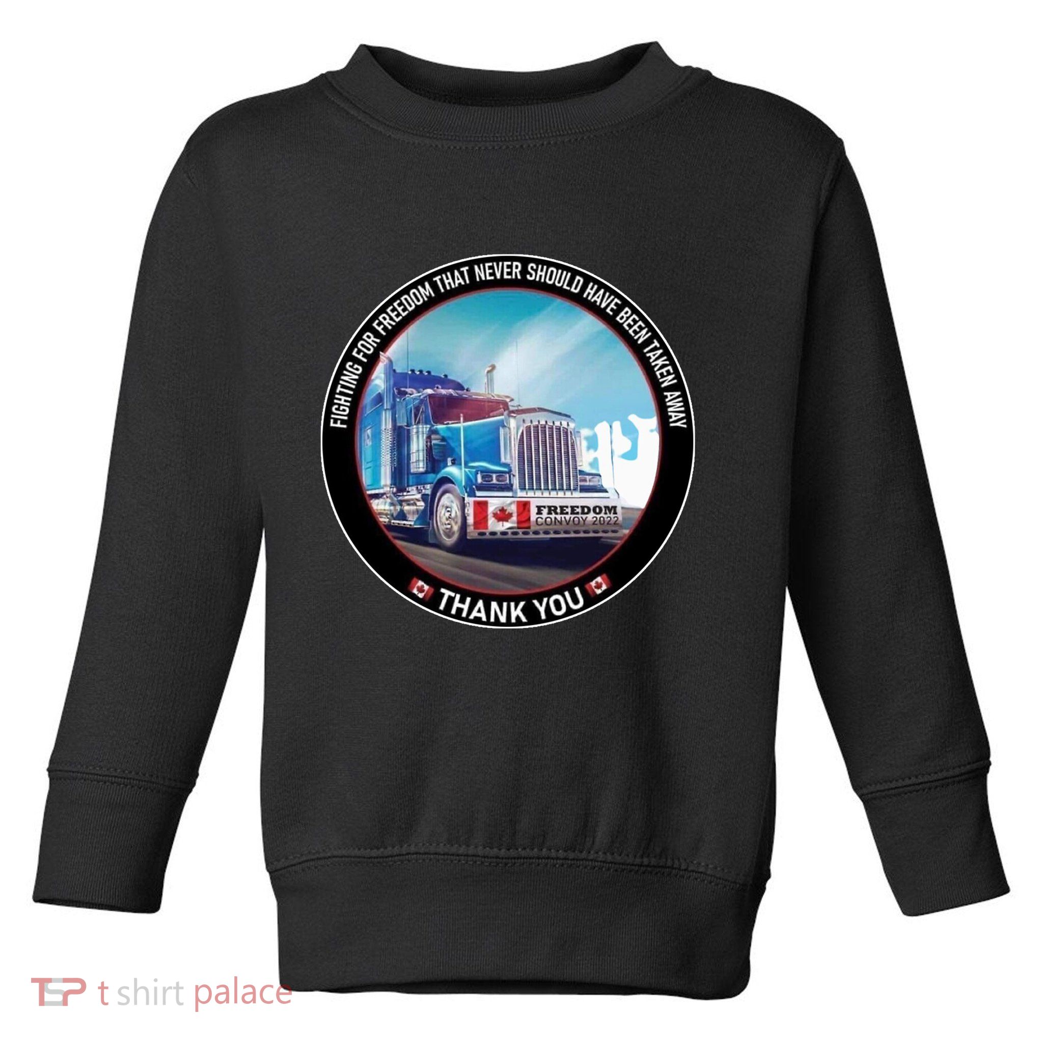 Fighting For Freedom Convoy 22 Candian Toddler Sweatshirt