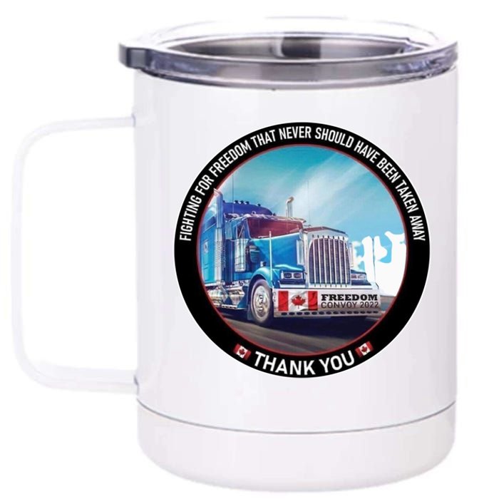 Fighting For Freedom Convoy 22 Candian 12 oz Stainless Steel Tumbler Cup