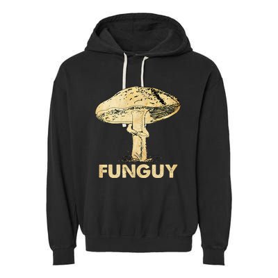 Funguy Funny Fungi Fungus Mushroom Garment-Dyed Fleece Hoodie