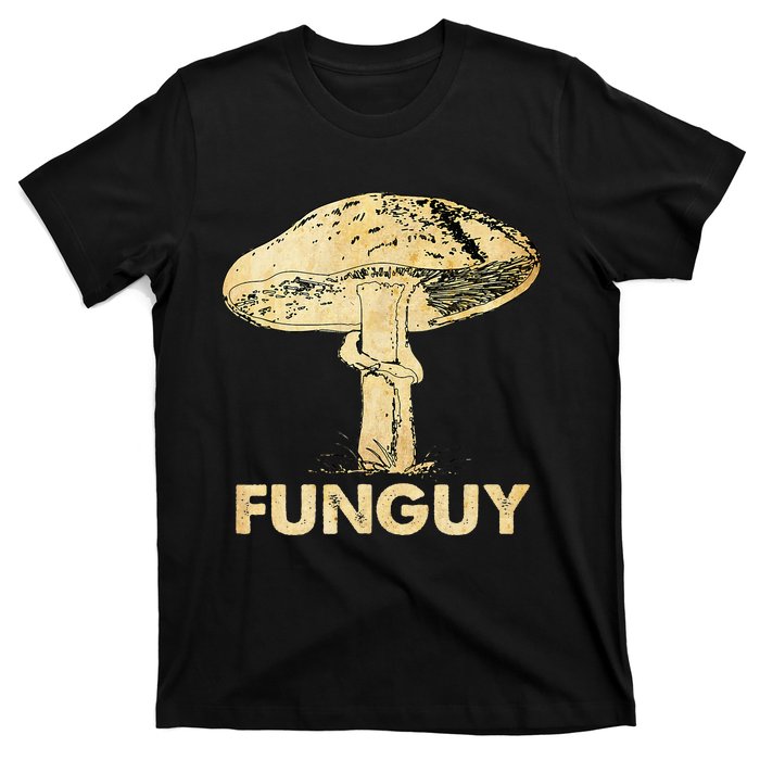 Funguy Funny Fungi Fungus Mushroom T-Shirt