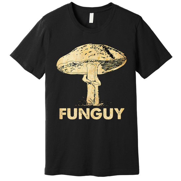 Funguy Funny Fungi Fungus Mushroom Premium T-Shirt