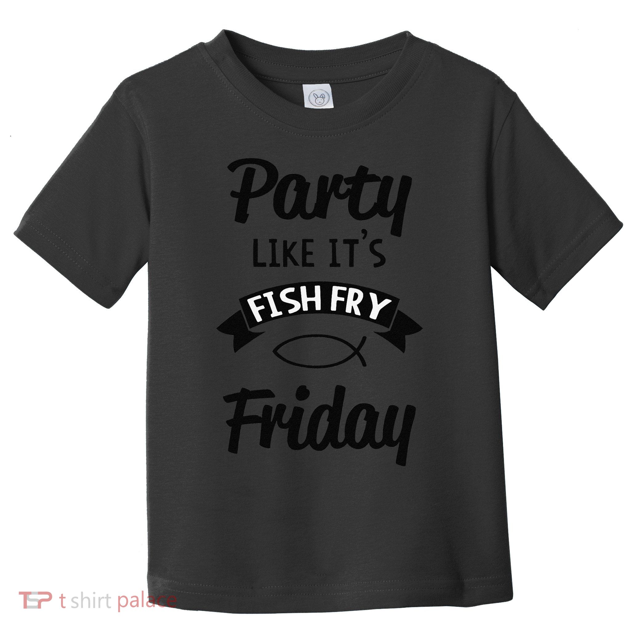 Friday Fish Fry Lent Toddler T-Shirt