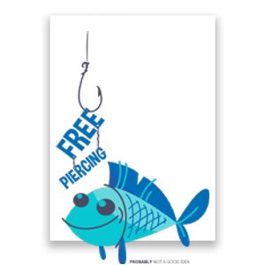 Funny Fish Free Piercing Poster