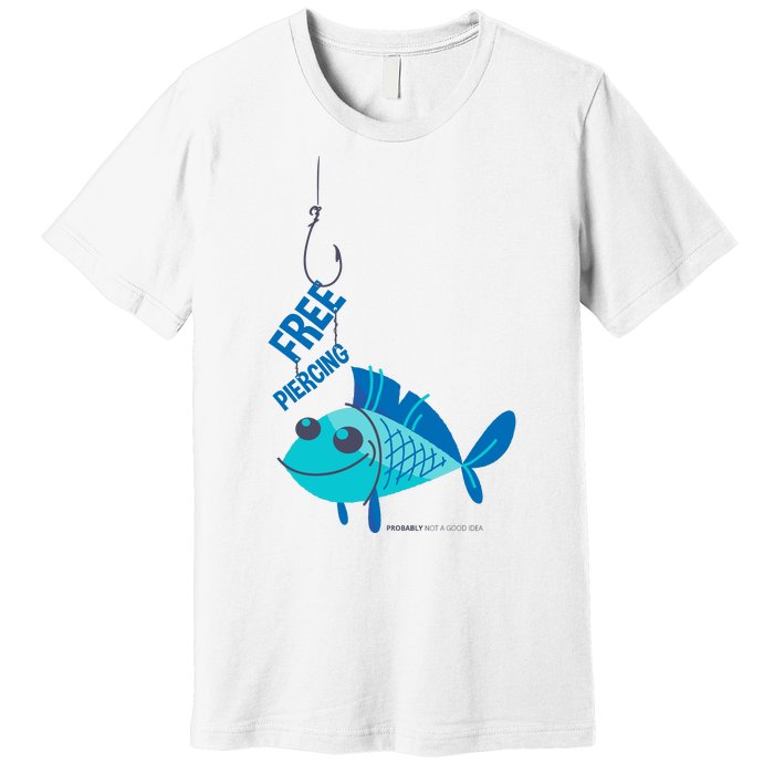 Funny Fish Free Piercing Premium T-Shirt