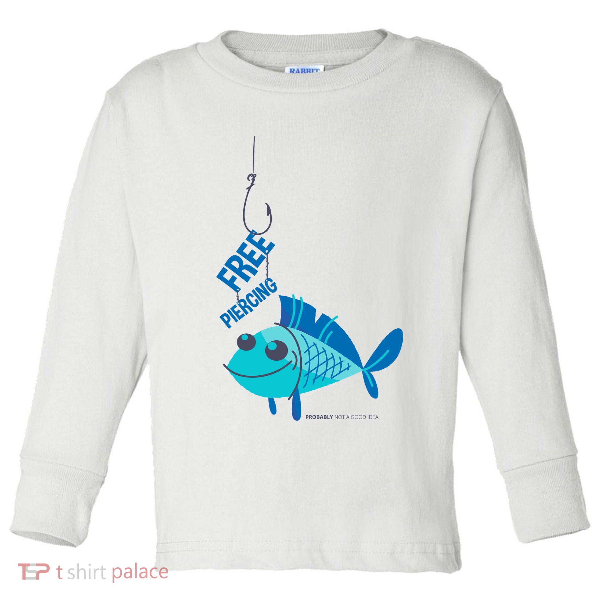 Funny Fish Free Piercing Toddler Long Sleeve Shirt