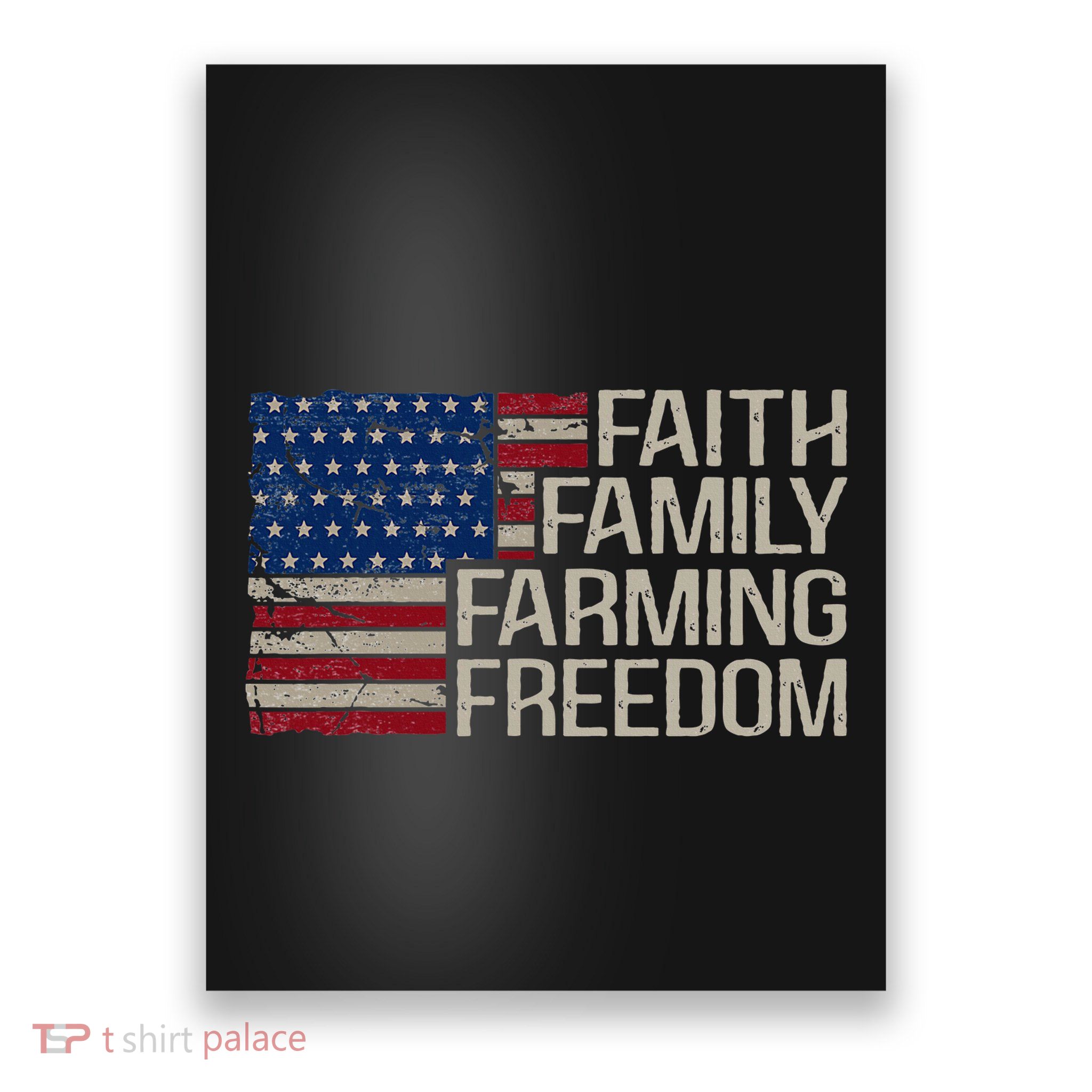 Faith Family Farming Freedom American Flag Poster