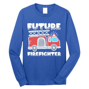 Future Firefighter Future Fire Firefighting Gift Long Sleeve Shirt