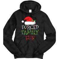 Forced Family Fun Sarcastic Christmas Pajama Family Funny Tie Dye Hoodie