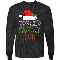 Forced Family Fun Sarcastic Christmas Pajama Family Funny Tie-Dye Long Sleeve Shirt