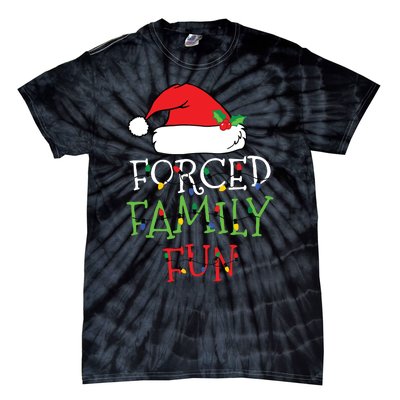 Forced Family Fun Sarcastic Christmas Pajama Family Funny Tie-Dye T-Shirt