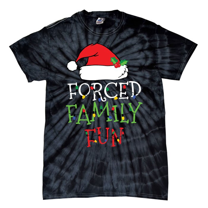 Forced Family Fun Sarcastic Christmas Pajama Family Funny Tie-Dye T-Shirt