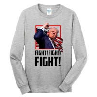 Fight! Fight! Fight! Donald Trump Political Election 2024 Tall Long Sleeve T-Shirt