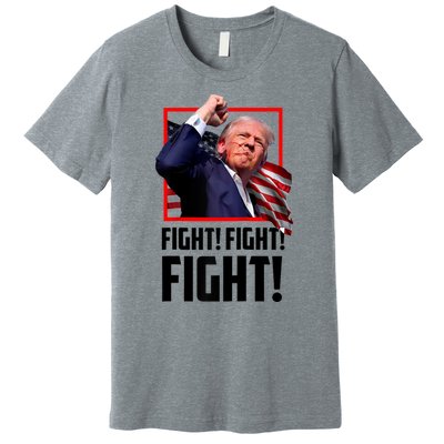 Fight! Fight! Fight! Donald Trump Political Election 2024 Premium T-Shirt