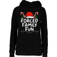 Forced Family Fun Sarcastic Christmas Funny Womens Funnel Neck Pullover Hood