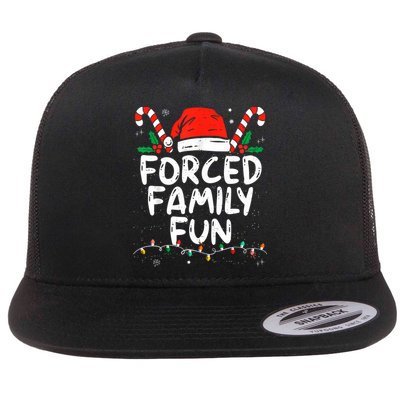 Forced Family Fun Sarcastic Christmas Funny Flat Bill Trucker Hat