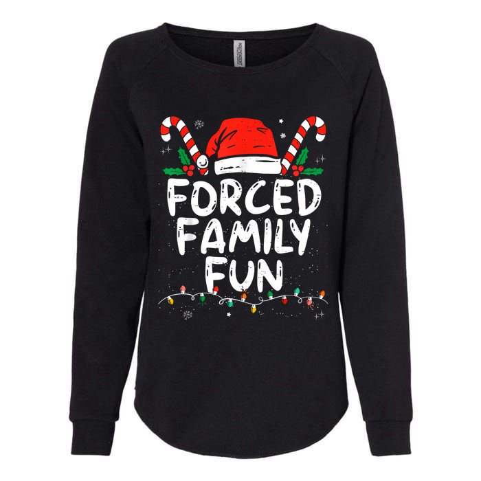 Forced Family Fun Sarcastic Christmas Funny Womens California Wash Sweatshirt