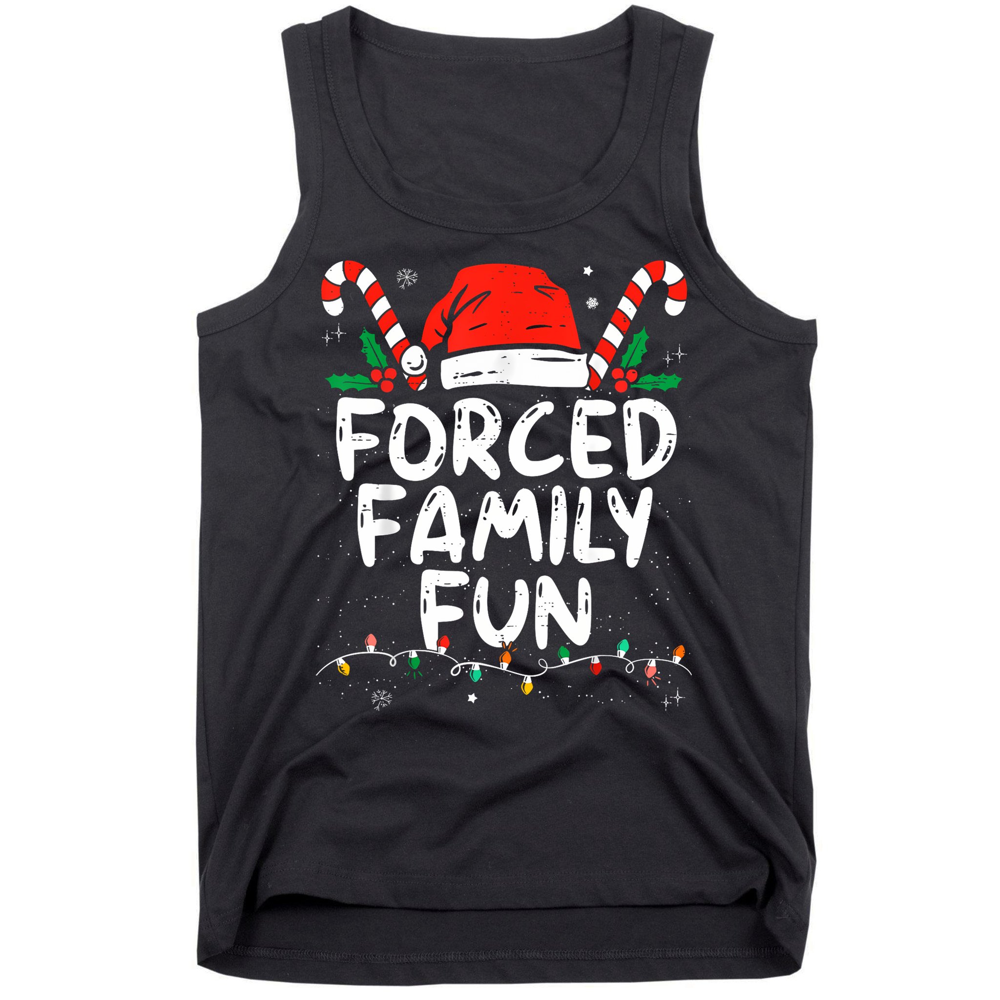 Forced Family Fun Sarcastic Christmas Funny Tank Top