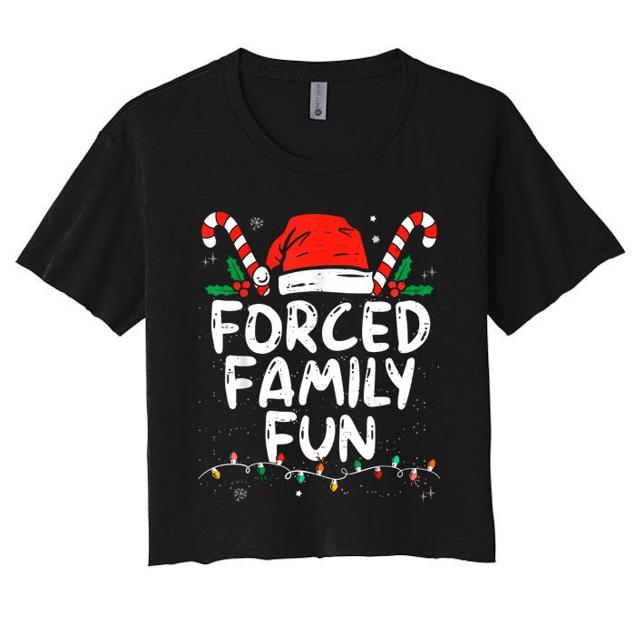 Forced Family Fun Sarcastic Christmas Funny Women's Crop Top Tee