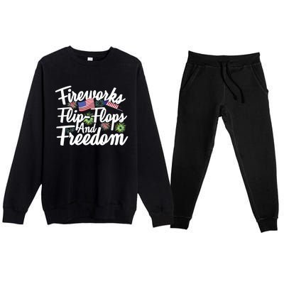 Flip Flops Fireworks And Freedom Fourth Of July Cool Gift Premium Crewneck Sweatsuit Set